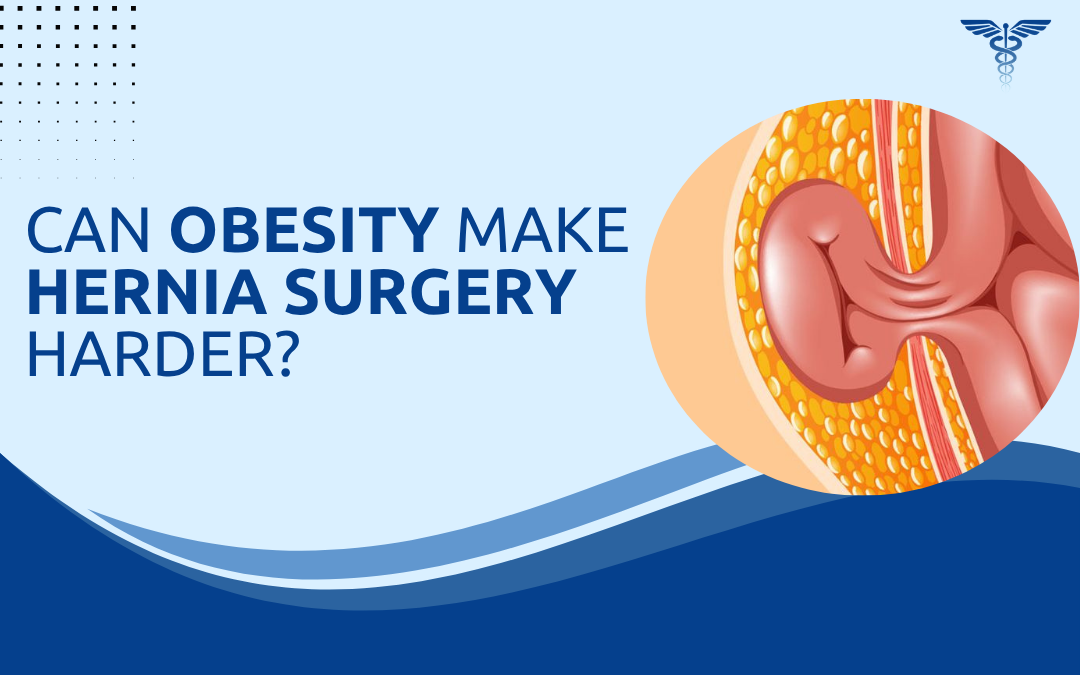 Can Obesity Make Hernia Surgery Harder