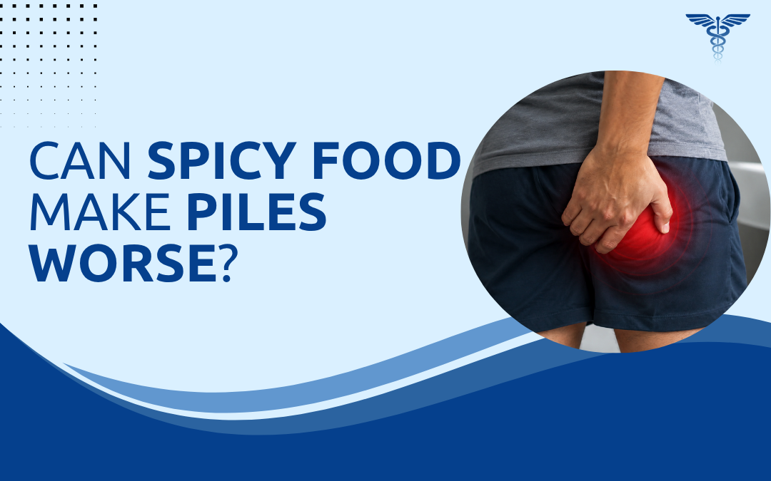 Can Spicy Food Make Piles Worse