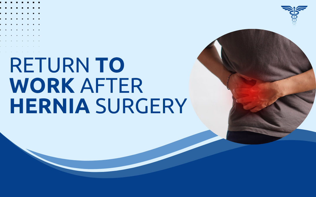 Return to Work After Hernia Surgery