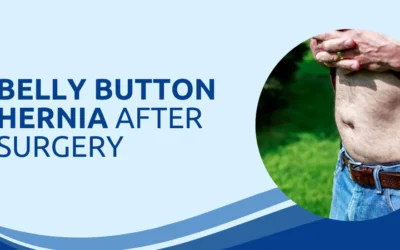 Belly Button Hernia After Surgery