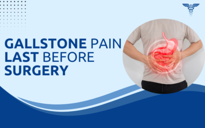 How Long Does Gallstone Pain Last Before Surgery?