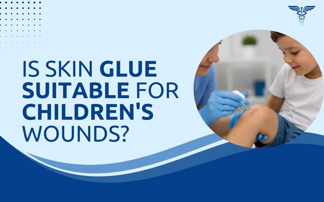 Is Skin Glue Suitable for Children's Wounds