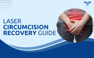 Laser Circumcision: Recovery and What to Expect?